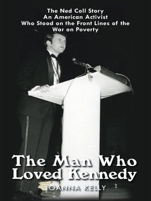 cover image of The Man Who Loved Kennedy